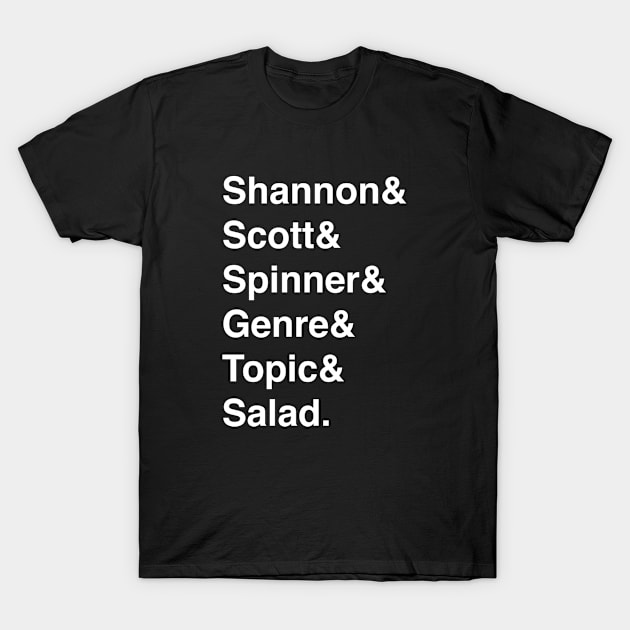 Song Salad Helvetica List - White Letters T-Shirt by Song Salad Podcast